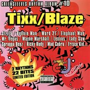 Greensleeves rhythm album #10: tixx / blaze cover image