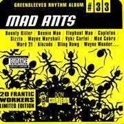 Greensleeves rhythm album #33: mad ants cover image