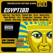 Greensleeves rhythm album #40: egyptian cover image