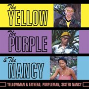 The Yellow, The Purple & The Nancy cover image