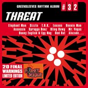 Greensleeves Rhythm Album #32 : Threat cover image