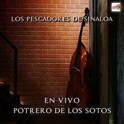 En Vivo, Potrero De Los Sotos En Vivo, Potrero De Los Sotos