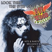 Look thru' the eyes of roy wood & wizzard - hits & rarities, brilliance & charm... (1974-1987) cover image