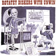 Rotatey diskers with Unwin cover image