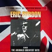 Eric Burdon sings the Animals greatest hits cover image