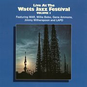 Live at the Watts Jazz Festival, Vol. 1 cover image
