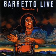 Tomorrow: barretto live cover image
