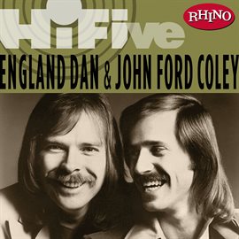 Rhino Hi-Five: England Dan & John Ford Coley