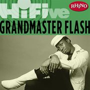 Rhino hi-five:  grandmaster flash cover image