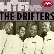 Rhino hi-five: the drifters cover image
