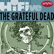 Rhino hi-five: the grateful dead cover image
