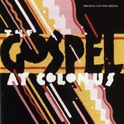 The gospel at colonus (original cast recording) cover image