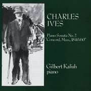 Charles ives: piano sonata no. 2 "concord, mass. 1840" cover image