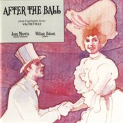 After the ball plus highlights from "vaudeville" cover image
