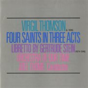 Virgil thomson/gertrude stein: four saints in three acts cover image