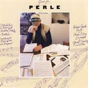 George perle: serenade no. 3/ballade/concertino cover image