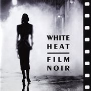 White heat: film noir cover image
