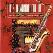 It's a wonderful life: sax at the movies for christmas cover image