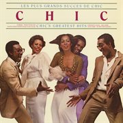 Les plus grands success de chic [chic's greatest hits] cover image
