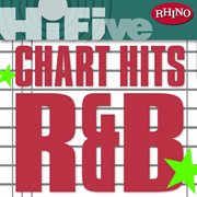 Rhino hi-five: chart hits: r&b cover image