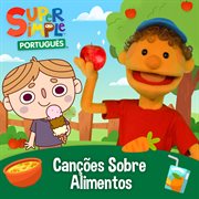 Canções Sobre Alimentos