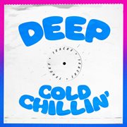 Deep Cold Chillin' Tracks cover image