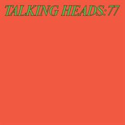 Talking Heads: 77 (super Deluxe Edition) [2024 Remaster] cover image