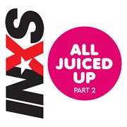 All Juiced Up, Pt. 2 cover image