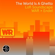 The World Is a Ghetto (Endel Lofi Soundscape) cover image