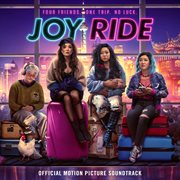 Joy Ride (Official Motion Picture Soundtrack) : official motion picture soundtrack cover image