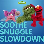 Soothe Snuggle Slowdown cover image