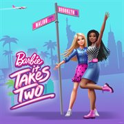 Barbie It Takes Two (original Series Soundtrack)