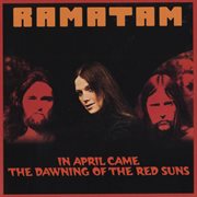 In April came the dawning of the red suns cover image
