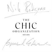 The chic organization 1977-1979 (remastered). Remastered cover image