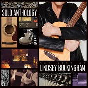 Solo anthology: the best of lindsey buckingham (remastered). Remastered cover image