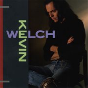 Kevin Welch cover image