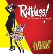 Ruthless! the stage mother of all musicals (original cast recording) cover image