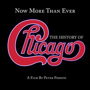 Now more than ever: the history of chicago (remastered) cover image