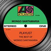 Playlist: the best of mongo santamaria cover image