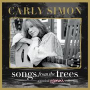 Songs from the trees (a musical memoir collection) cover image