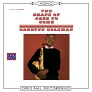 The shape of jazz to come (mono) cover image