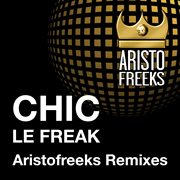 Chic & aristofreeks le freak remixes cover image