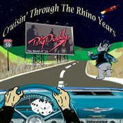 Cruisin' through the rhino years cover image