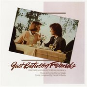 Just between friends original motion picture soundtrack cover image