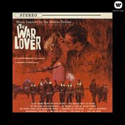 The war lover (music inspired by the motion picture) cover image