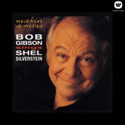 Makin' a mess:bob gibson sings shel silverstein cover image