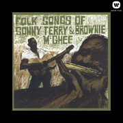 Folk songs of sonny terry & brownie mcghee cover image