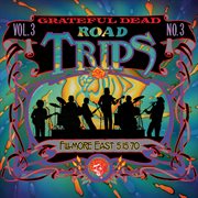 Road trips vol. 3 no. 3: 5/15/70 (fillmore east, new york, ny) cover image