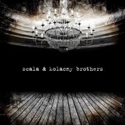 Scala & kolacny brothers cover image