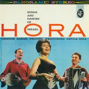 Hora! songs and dances of israel cover image